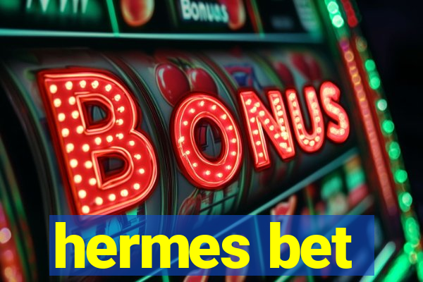 hermes bet